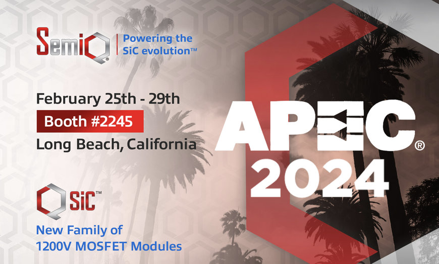 SemiQ To Showcase Ultra-Efficient QSiC™ MOSFET Modules for First Time at APEC 2024